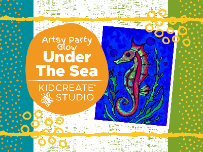 Artsy Glow Party- Under the Sea (4-12 Years)